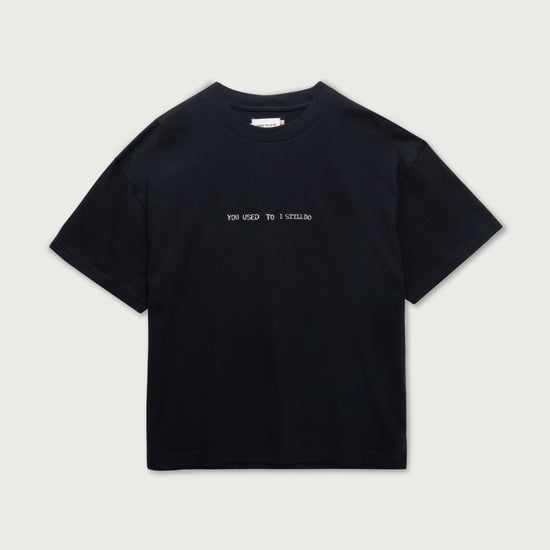 You Used To I Still Do Tee - Black