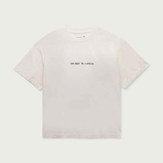 You Used To I Still Do Tee - White
