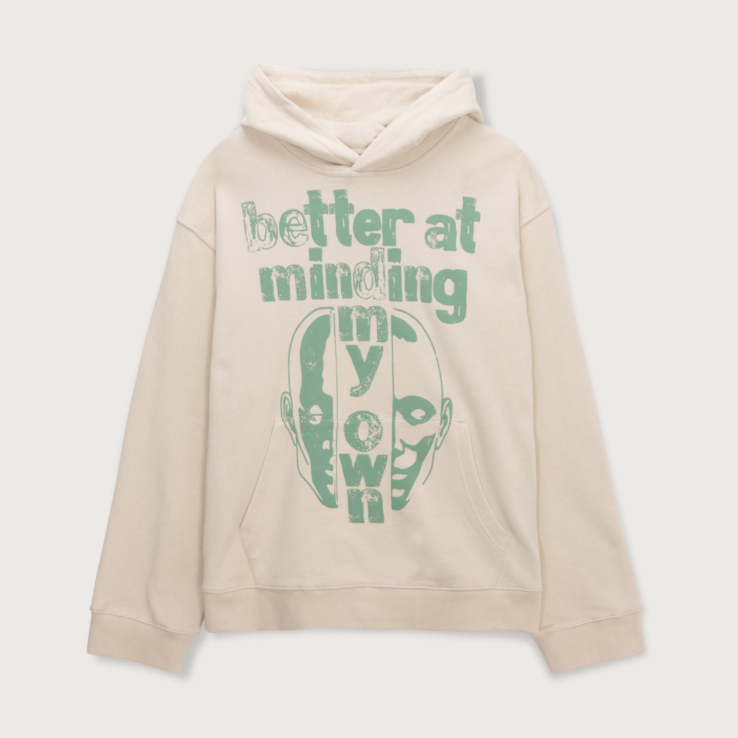 Better At Minding My Own Hoodie - Taupe