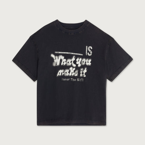 What You Make It Tee - Black