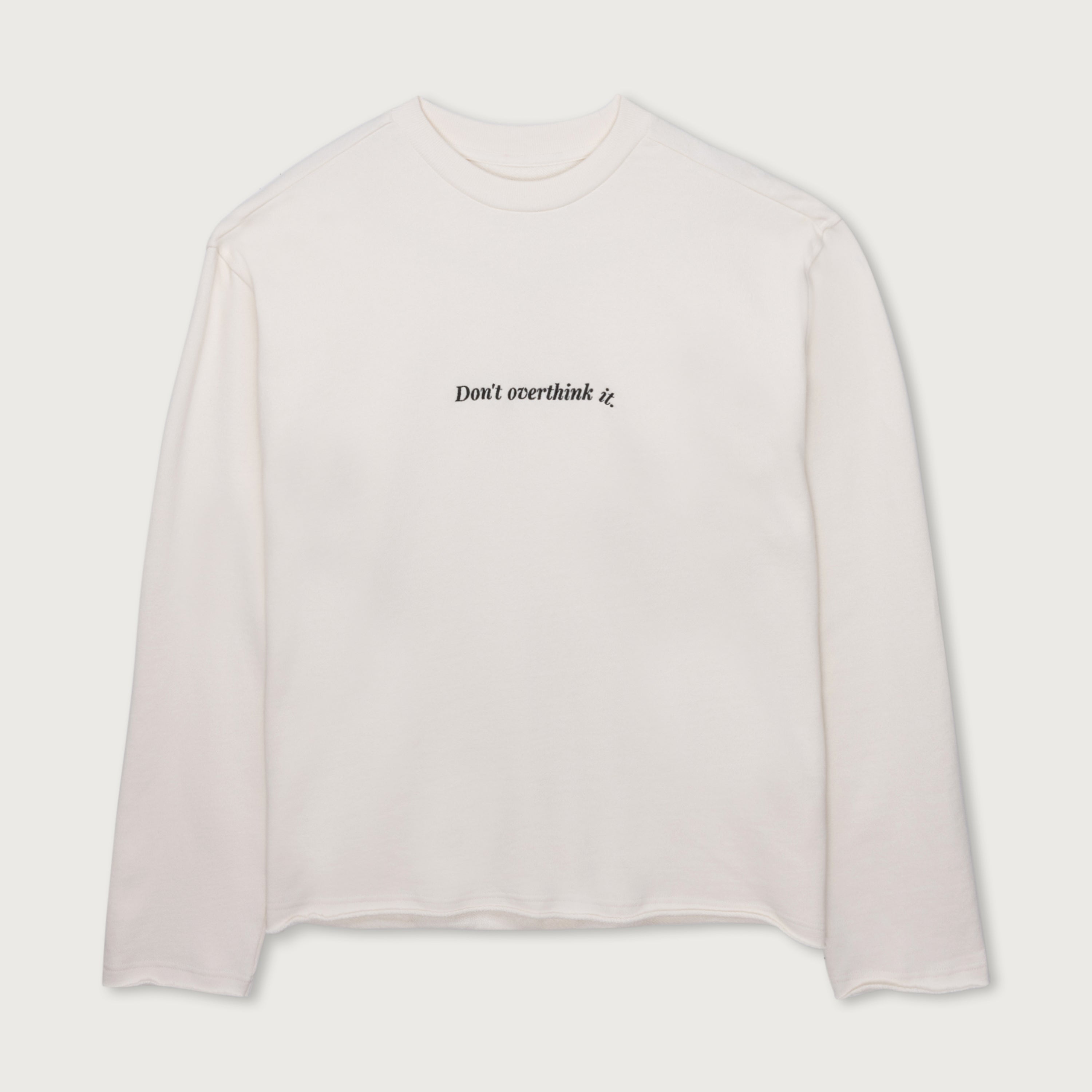 Dont Overthink It Crew - White