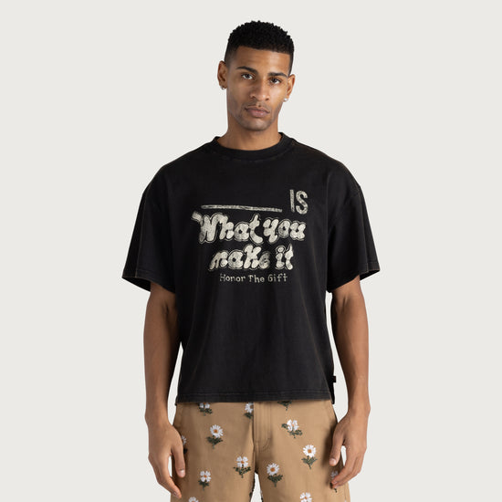What You Make It Tee - Black