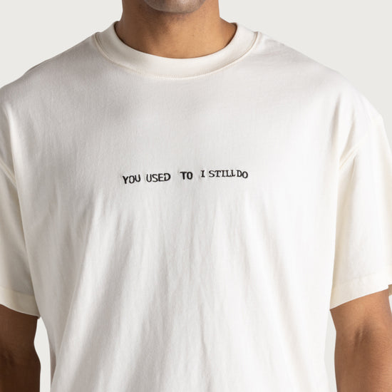 You Used To I Still Do Tee - White