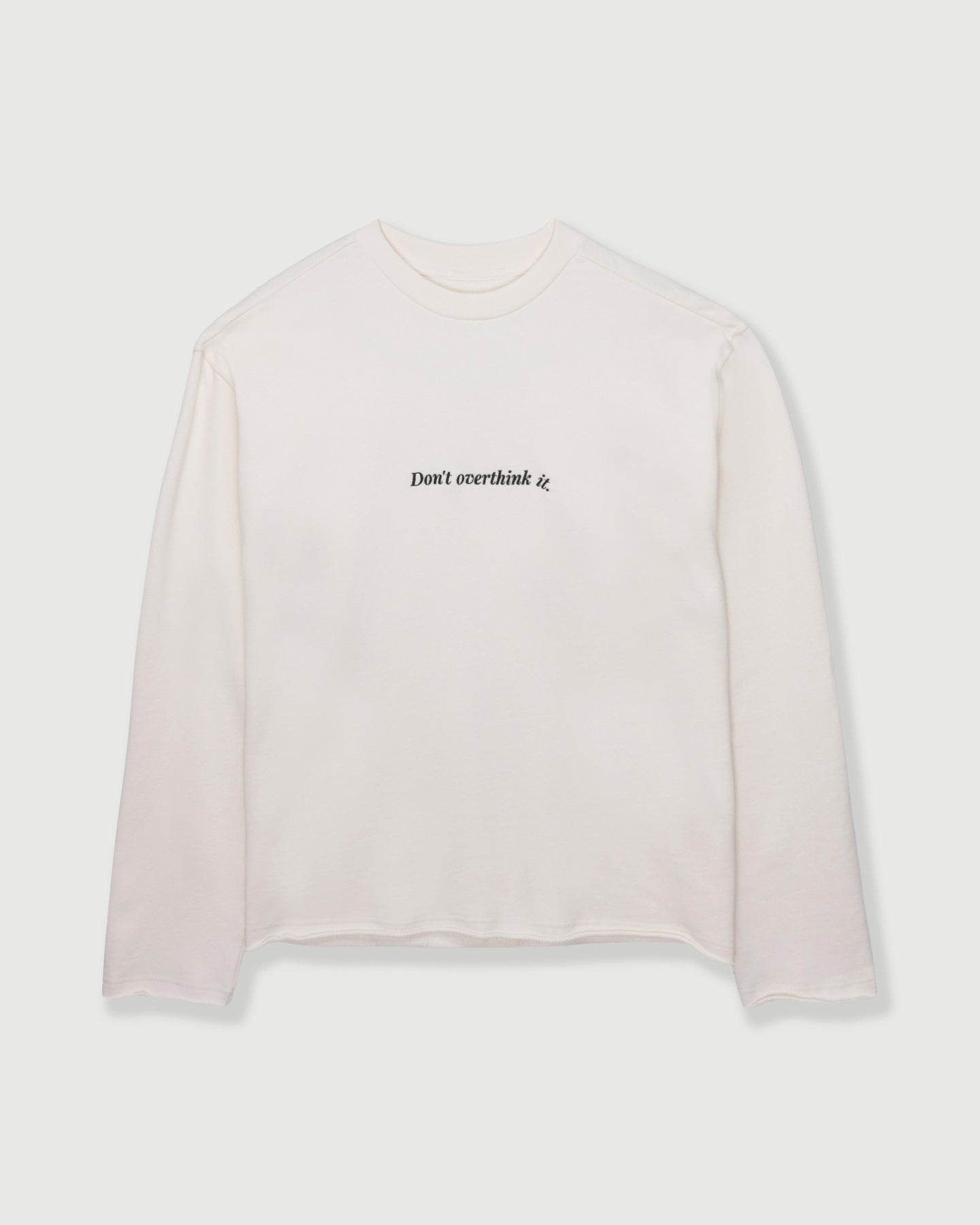 Dont Overthink It Crew - White